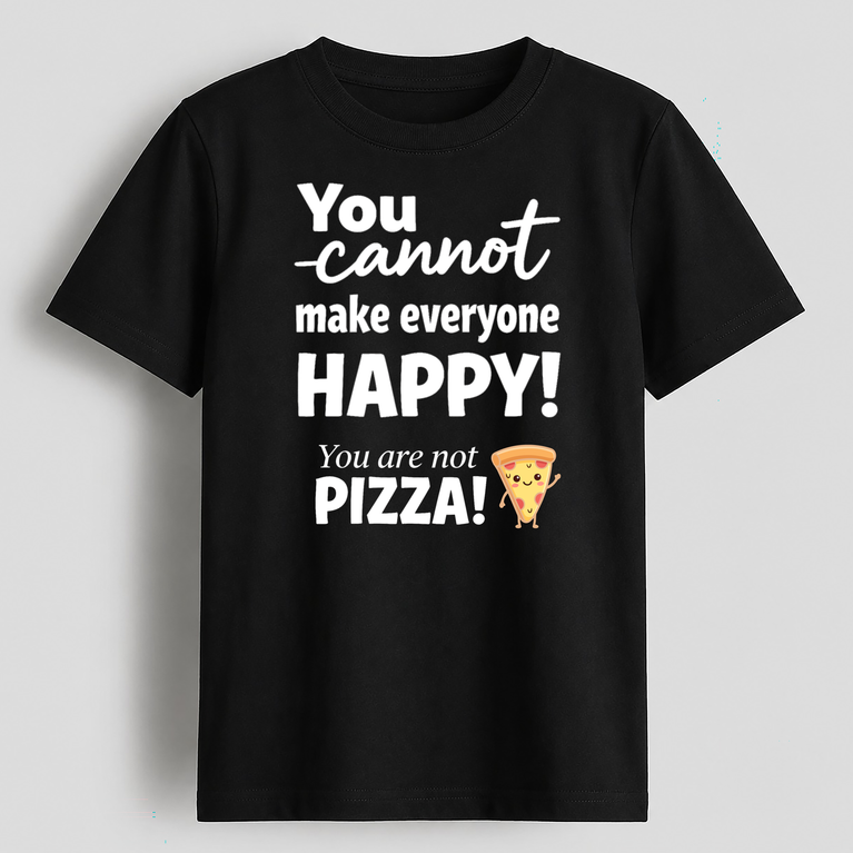 You Can't Make Everyone Happy Grapic Tee
