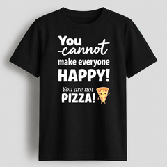 You Can't Make Everyone Happy Grapic Tee